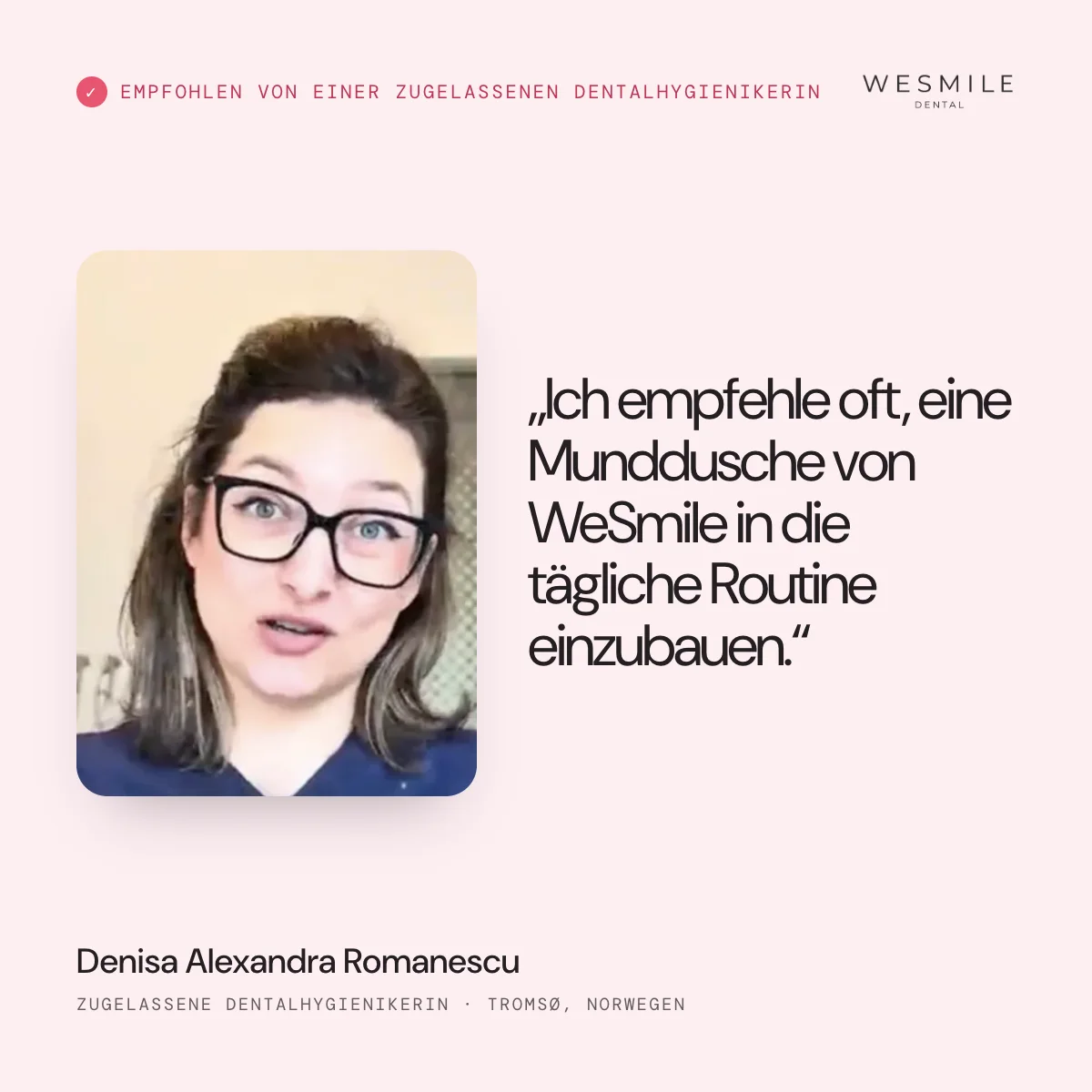 Empfohlen von der in Norwegen zugelassenen Dentalhygienikerin Denisa Romanescu